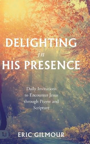 Cover image for Delighting in His Presence