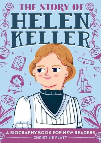 Cover image for The Story of Helen Keller: A Biography Book for New Readers