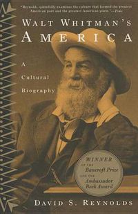 Cover image for Walt Whitman's America: A Cultural Biography