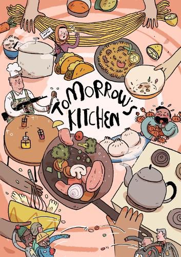 Tomorrow's Kitchen: A Graphic Novel Cookbook