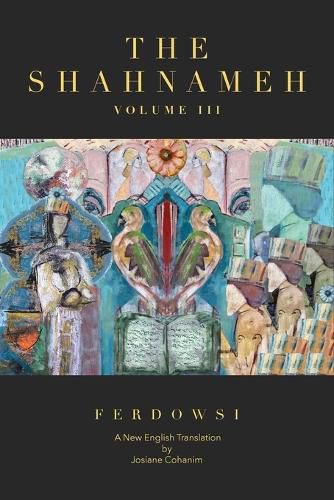 Cover image for The Shahnameh Volume III