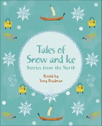 Cover image for Reading Planet KS2 - Tales of Snow and Ice - Stories from the North - Level 3: Venus/Brown band