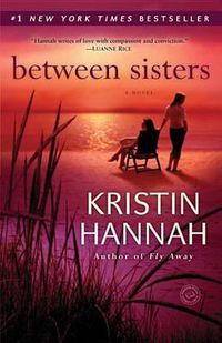Cover image for Between Sisters: A Novel