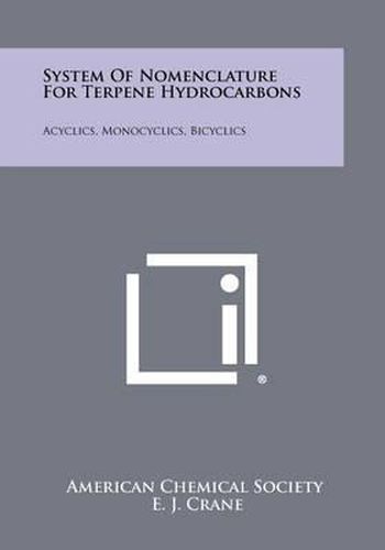 System of Nomenclature for Terpene Hydrocarbons: Acyclics, Monocyclics, Bicyclics