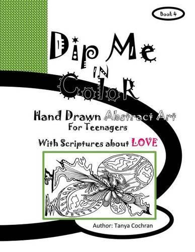 Cover image for Dip Me In Color: Hand Drawn Abstract Art For Teenagers