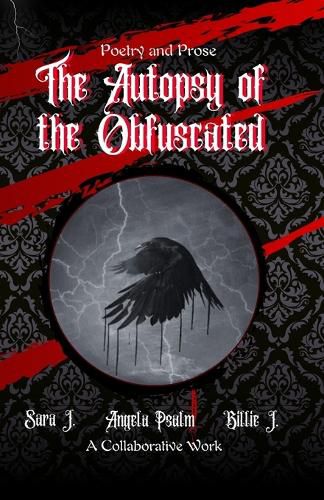 Cover image for The Autopsy of the Obfuscated (Poetry and Prose)
