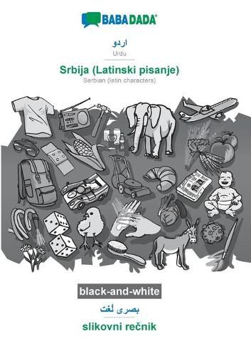 Cover image for BABADADA black-and-white, Urdu (in arabic script) - Srbija (Latinski pisanje), visual dictionary (in arabic script) - slikovni re&#269;nik: Urdu (in arabic script) - Serbian (latin characters), visual dictionary