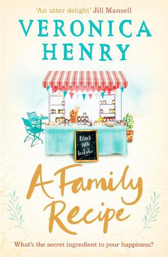 Cover image for A Family Recipe: A deliciously feel-good story of family and friendship, from the Sunday Times bestselling author