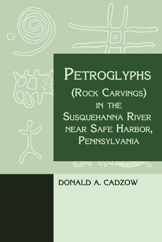 Cover image for Petroglyphs (Rock Carvings) in the Susquehanna River near Safe Harbor, Pennsylvania