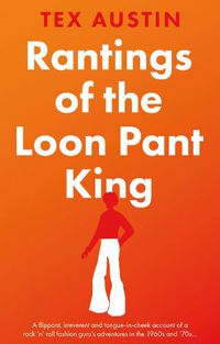 Cover image for Rantings of the Loon Pant King