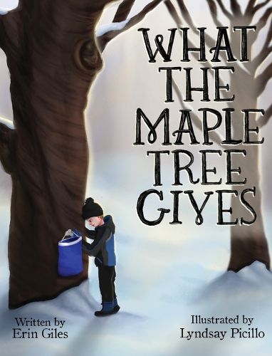 Cover image for What the Maple Tree Gives