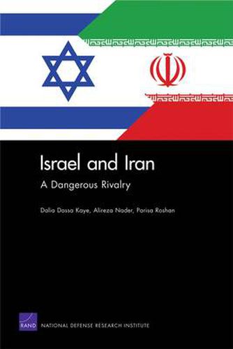 Cover image for Israel and Iran: A Dangerous Rivalry