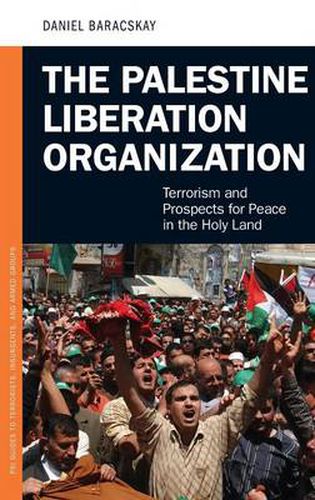 Cover image for The Palestine Liberation Organization: Terrorism and Prospects for Peace in the Holy Land