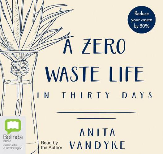 A Zero Waste Life: In Thirty Days