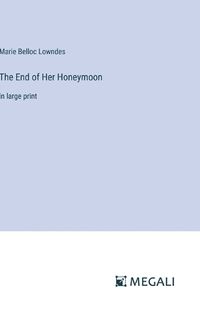 Cover image for The End of Her Honeymoon