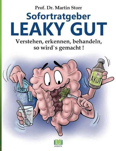 Sofortratgeber Leaky Gut: Verstehen, erkennen, behandeln - So wird's gemacht