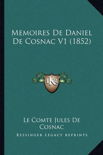 Memoires de Daniel de Cosnac V1 (1852)