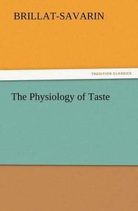 Cover image for The Physiology of Taste