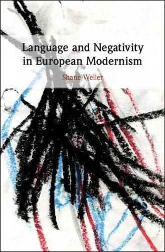 Cover image for Language and Negativity in European Modernism