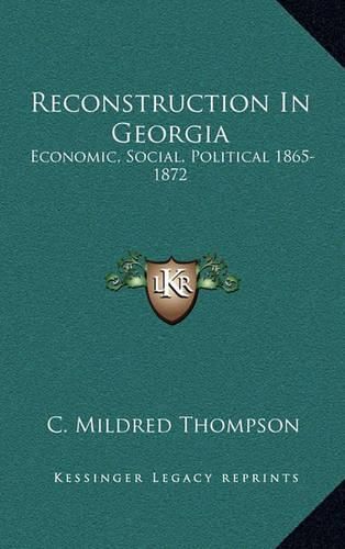 Reconstruction in Georgia: Economic, Social, Political 1865-1872