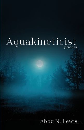 Cover image for Aquakineticist