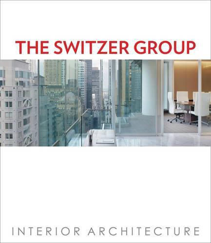 The Switzer Group: Interior Architecture