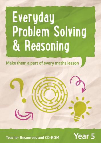 Year 5 Everyday Problem Solving and Reasoning: Teacher Resources with CD-ROM