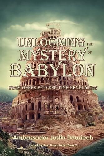Cover image for Unlocking the Mystery of Babylon