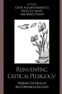 Cover image for Reinventing Critical Pedagogy: Widening the Circle of Anti-Oppression Education