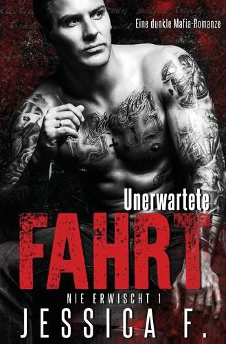 Cover image for Unerwartete Fahrt: Mafia Liebesroman