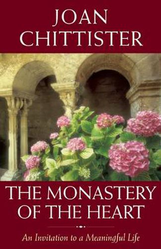 Cover image for The Monastery of the Heart: An Invitation to a Meaningful Life