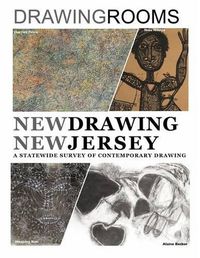 Cover image for New Drawing New Jersey: A Statewide Survey of Contemporary Drawing