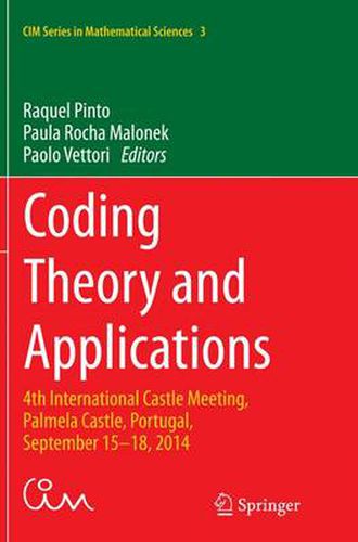 Cover image for Coding Theory and Applications: 4th International Castle Meeting, Palmela Castle, Portugal, September 15-18, 2014