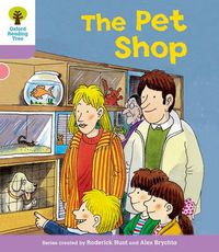 Cover image for Oxford Reading Tree: Level 1+: Patterned Stories: Pet Shop