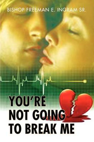 Cover image for You're Not Going to Break Me