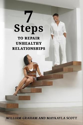 Cover image for 7 Steps to Repair Unhealthy Relationships