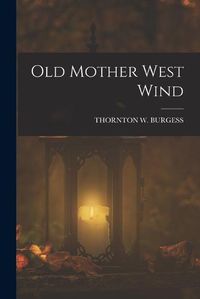 Cover image for Old Mother West Wind