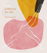 Cover image for Yoga: A Manual for Life