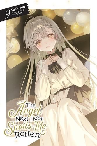 Cover image for The Angel Next Door Spoils Me Rotten, Vol. 9 (light novel)