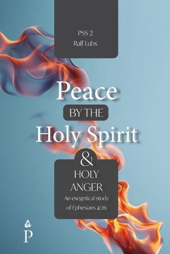 Cover image for Peace by the Holy Spirit and Holy Anger