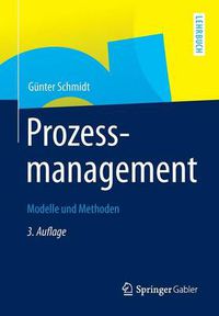 Cover image for Prozessmanagement: Modelle und Methoden