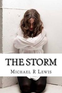 Cover image for The Storm: A Family's Battle with Mental Illness