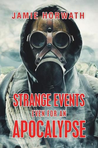 Cover image for Strange Events Even for an Apocalypse