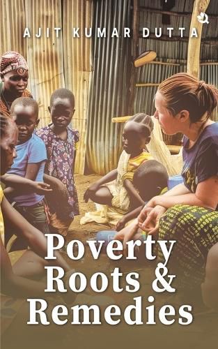 Cover image for Poverty, Roots & Remedies