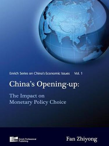 Cover image for China's Opening-up: The Impact on Monetary Policy Choice