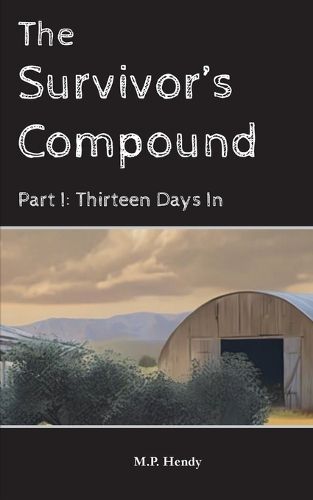 Cover image for The Survivor's Compound Part 1