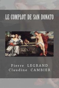 Cover image for Le COMPLOT de SAN DONATO