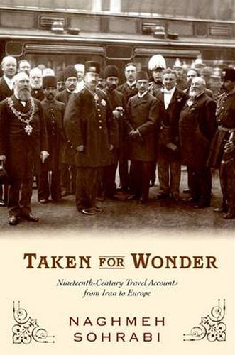 Cover image for Taken for Wonder: Nineteenth Century Travel Accounts from Iran to Europe