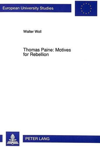 Cover image for Thomas Paine: Motives for Rebellion