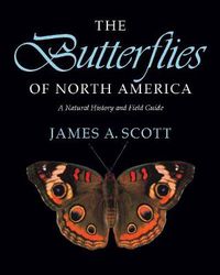 Cover image for The Butterflies of North America: A Natural History and Field Guide